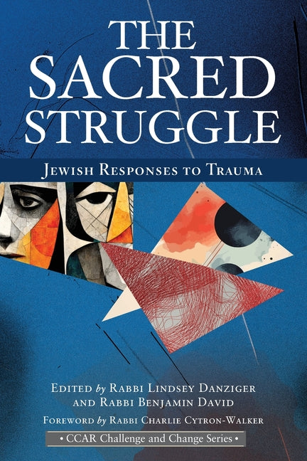 Sacred Struggle: Jewish Responses to Trauma - Ingram
