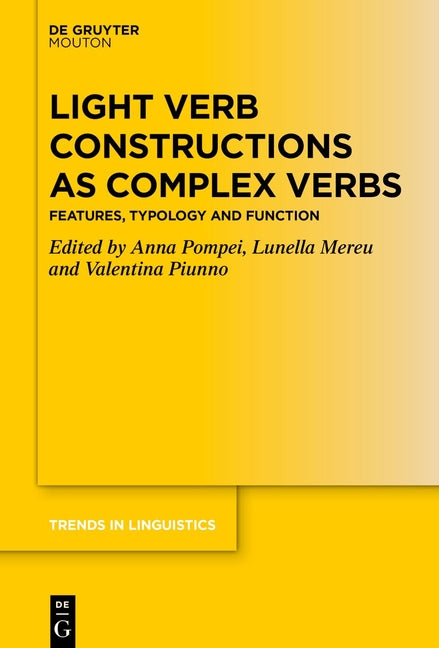 Light Verb Constructions as Complex Verbs: Features, Typology and Function - Ingram