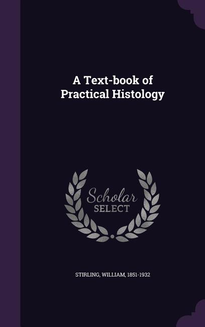 Text-book of Practical Histology - Ingram