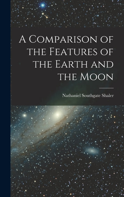 Comparison of the Features of the Earth and the Moon - Ingram