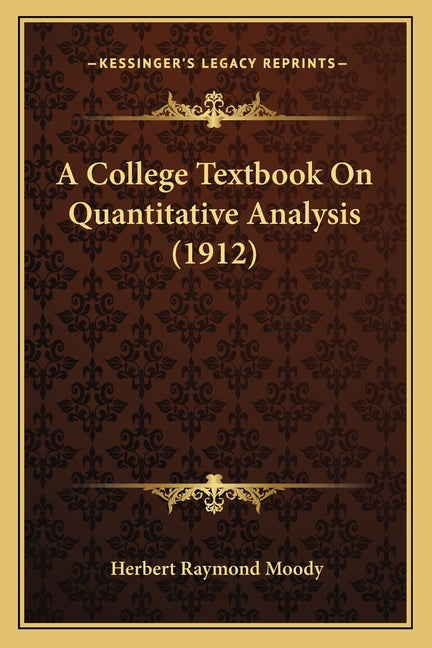 College Textbook On Quantitative Analysis (1912) - Ingram