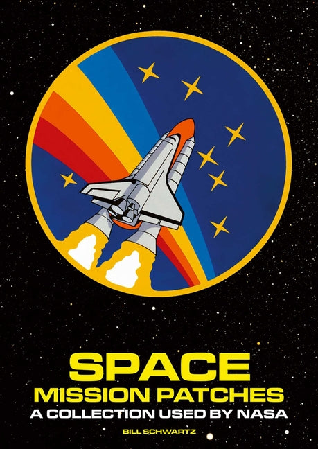 Space Mission Patches: A Collection Used by NASA - Ingram
