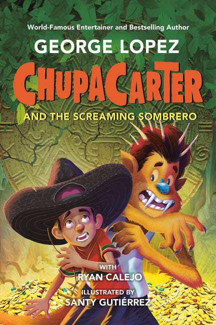 Chupacarter and the Screaming Sombrero - Ingram