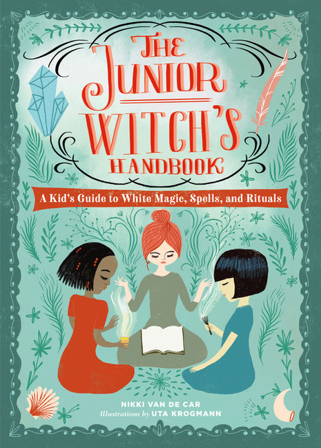 Junior Witch's Handbook: A Kid's Guide to White Magic, Spells, and Rituals - Ingram
