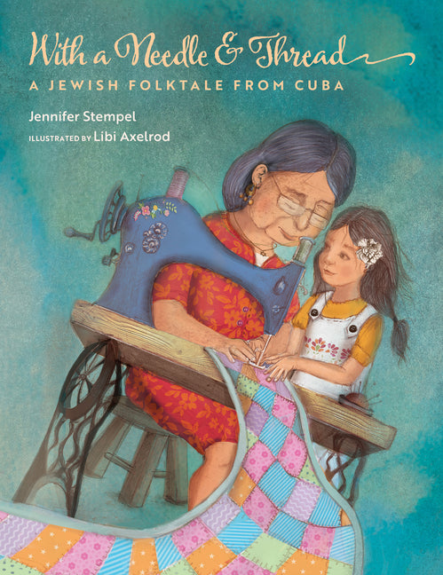 With a Needle and Thread: A Jewish Folktale from Cuba - Ingram