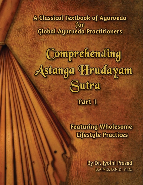 Comprehending Astanga Hrudayam: Featuring Wholesome Lifestyle - Ingram