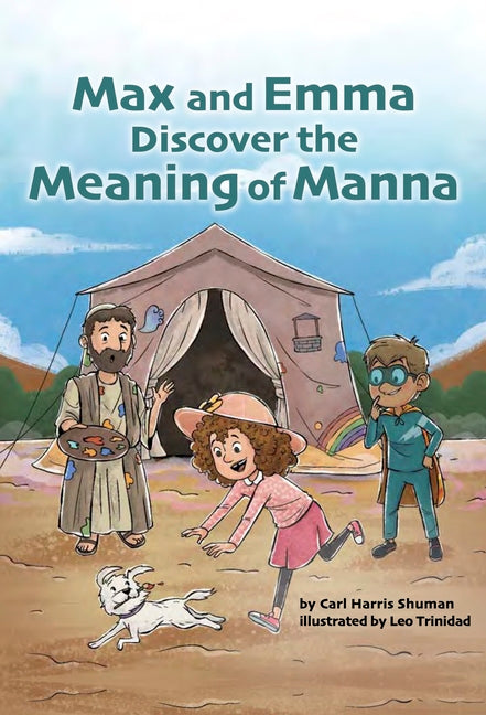 Max and Emma Discover the Meaning of Manna - Ingram