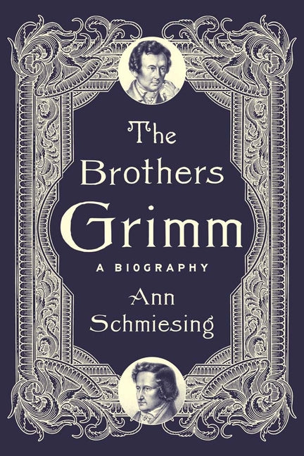 Brothers Grimm: A Biography - Ingram