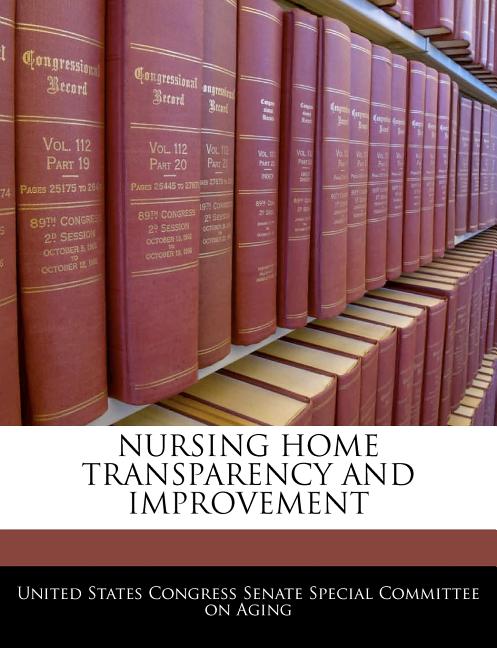 Nursing Home Transparency and Improvement - Ingram