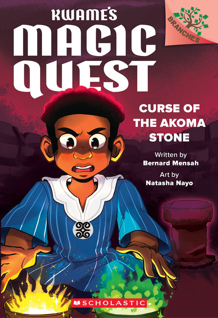 Curse of the Akoma Stone: A Branches Book (Kwame's Magic Quest #4) - Ingram