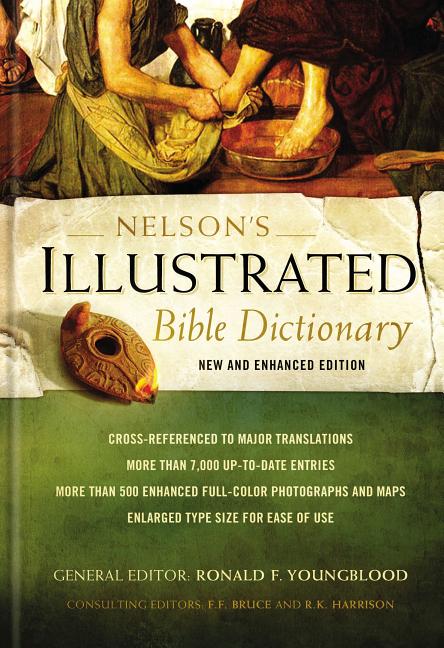 Nelson's Illustrated Bible Dictionary: New and Enhanced Edition - Ingram