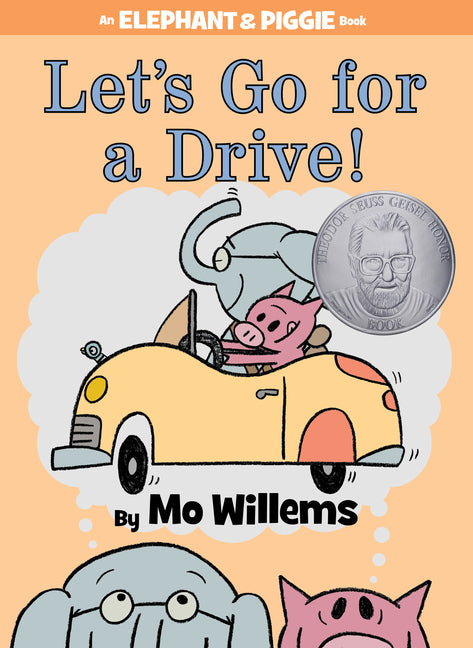 Let's Go for a Drive!-An Elephant and Piggie Book - Ingram