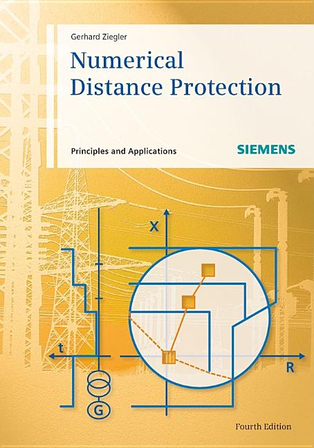 Numerical Distance Protection: Principles and Applications (Updated, Enlarged) - Ingram
