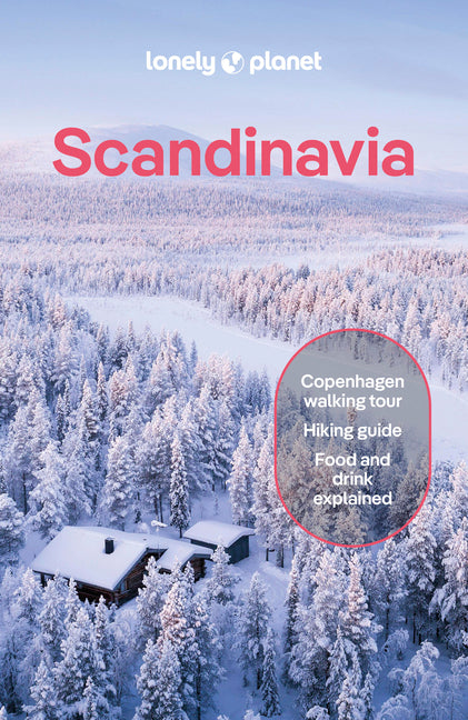 Lonely Planet Scandinavia: Detailed Itineraries Travel Like a Local Insider Tips Covers Iceland & Reykjavik, Blue Lagoon & Golden Circle, Norway & Osl - Ingram