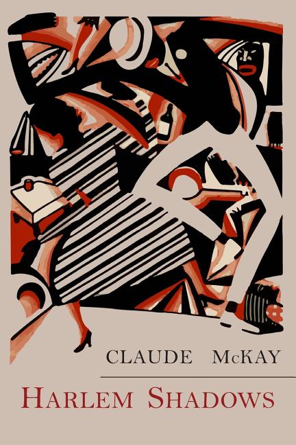 Harlem Shadows: The Poems of Claude Mckay - Ingram