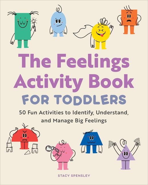 Feelings Activity Book for Toddlers: 50 Fun Activities to Identify, Understand, and Manage Big Feelings - Ingram