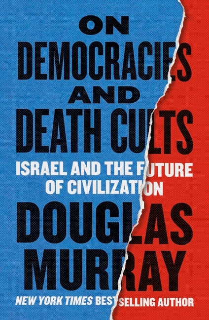 On Democracies and Death Cults: Israel and the Future of Civilization - Ingram