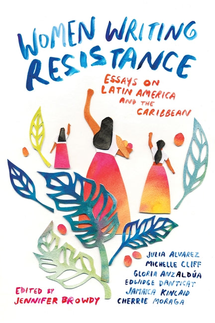 Women Writing Resistance: Essays on Latin America and the Caribbean - Ingram