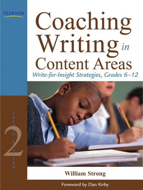 Coaching Writing in Content Areas: Write-For-Insight Strategies, Grades 6-12 - Ingram