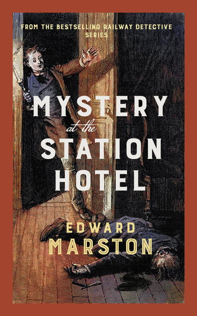 Mystery at the Station Hotel: The Bestselling Victorian Mystery Series - Ingram