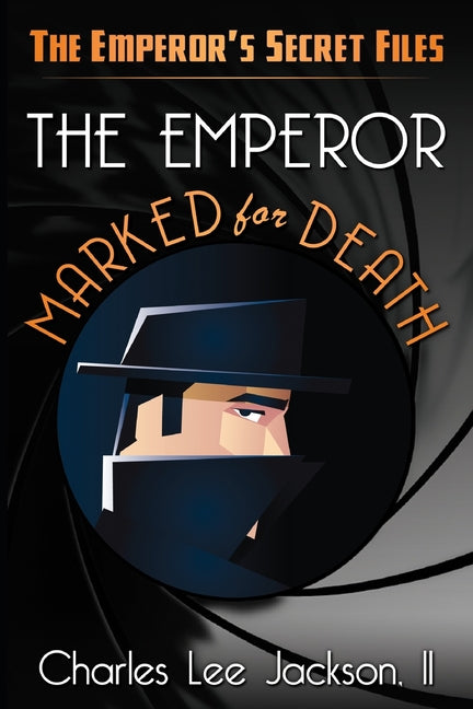 Emperor Marked for Death: Featuring the Emperor - Ingram