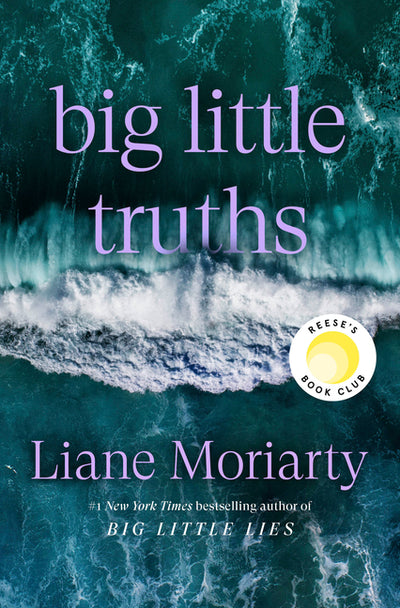 Big Little Truths: Reese's Book Club: A Novel: The Sequel to Big Little Lies - Ingram