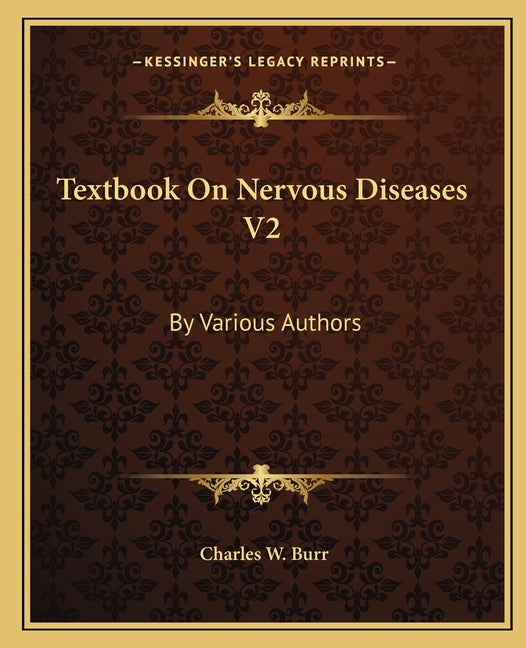 Textbook On Nervous Diseases V2: By Various Authors - Ingram