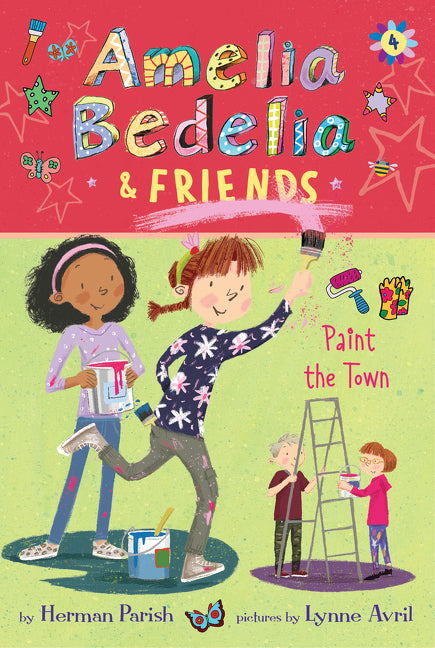 Amelia Bedelia & Friends #4: Amelia Bedelia & Friends Paint the Town - Ingram