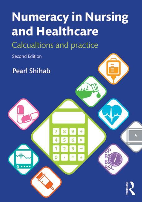 Numeracy in Nursing and Healthcare: Calculations and Practice - Ingram