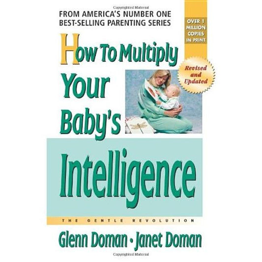 How to Multiply Your Baby's Intelligence - Ingram