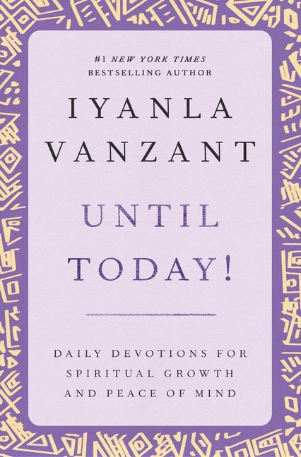 Until Today!: Daily Devotions for Spiritual Growth and Peace of Mind - Ingram