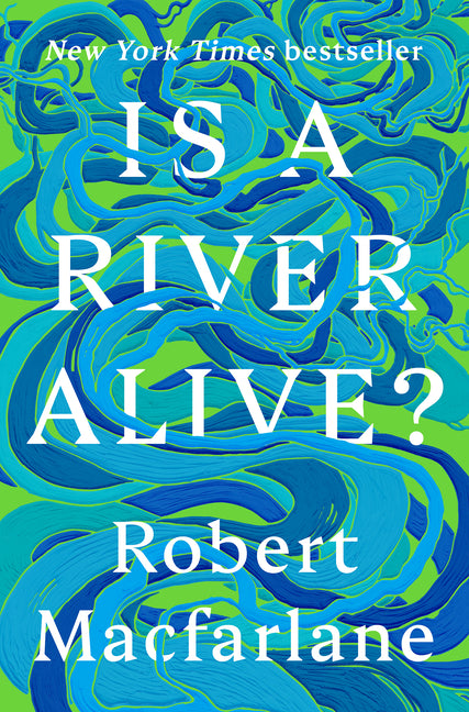 Is a River Alive? - Ingram