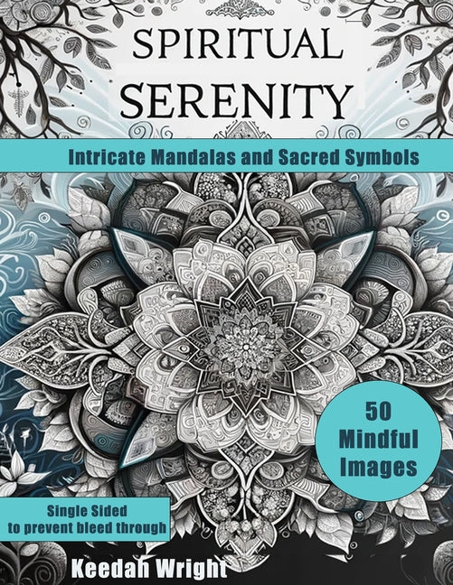 Spiritual Serenity: Intricate Mandalas and Sacred Symbols - An Adult Coloring Journey featuring 50 Mandala Designs - Ingram