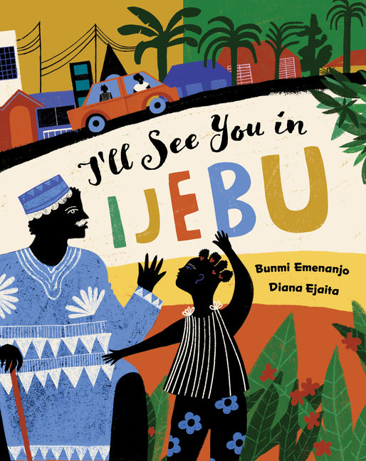 I'll See You in Ijebu - Ingram