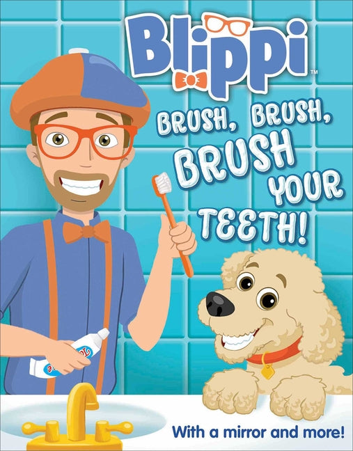 Blippi: Brush, Brush, Brush Your Teeth - Ingram