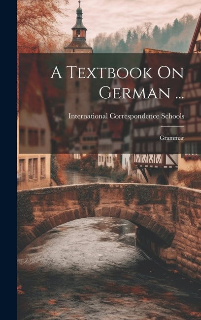 Textbook On German ...: Grammar - Ingram