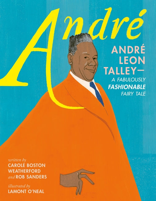 André André Leon Talley--A Fabulously Fashionable Fairy Tale - Ingram