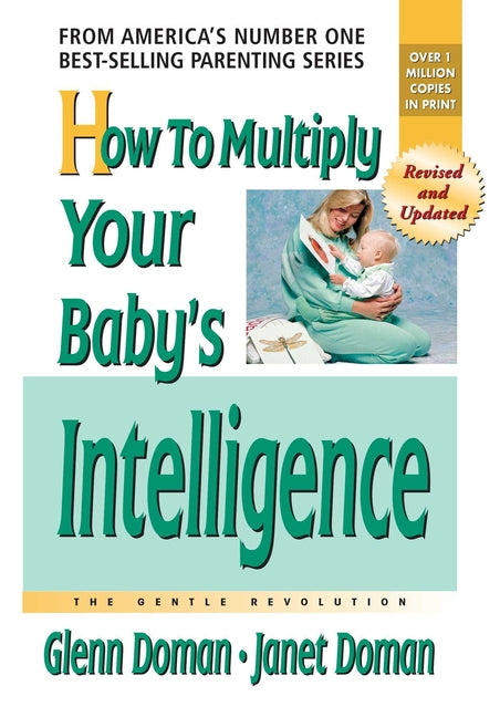 How to Multiply Your Baby's Intelligence - Ingram