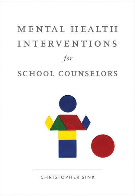 Mental Health Interventions for School Counselors - Ingram