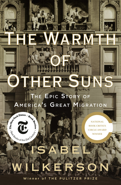 Warmth of Other Suns: The Epic Story of America's Great Migration - Ingram