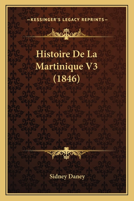 Histoire De La Martinique V3 (1846) - Ingram