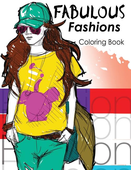 Fabulous Fashions coloring Book: New York Times Bestselling Artists' Adult Coloring Books - Ingram