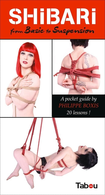 Shibari from Basic to Suspension: A Pocket Guide: 20 Lessons - Ingram