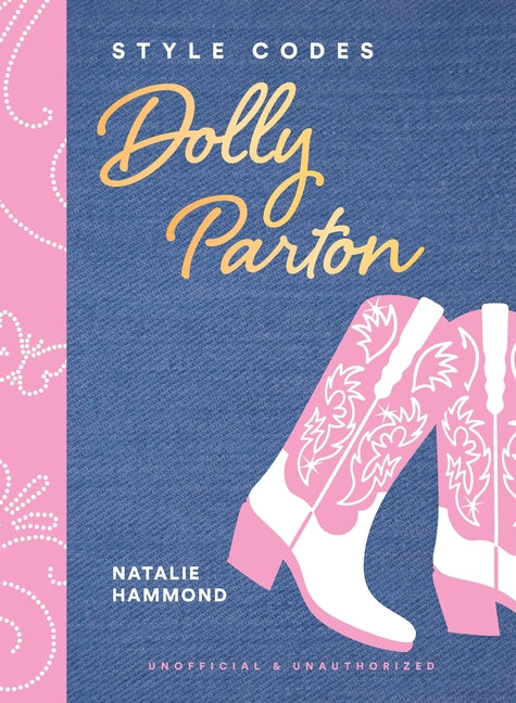 Style Codes: Dolly Parton: A Guide to Dressing Like a Fashion Icon - Ingram