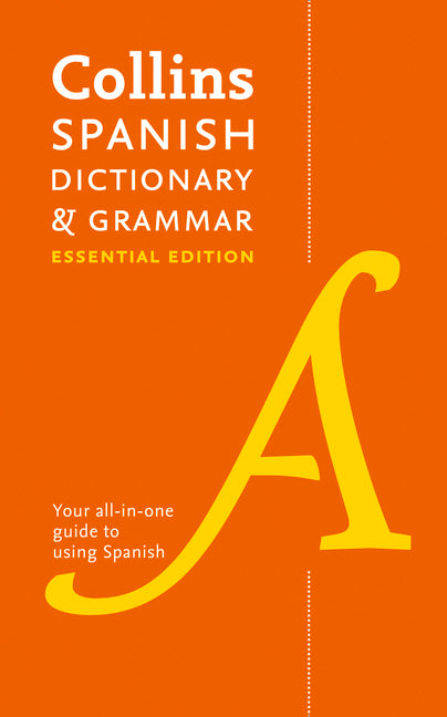 Collins Spanish Dictionary & Grammar: Essential Edition (Essential) - Ingram