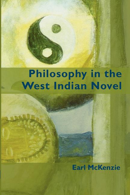 Philosophy in the West Indian Novel - Ingram