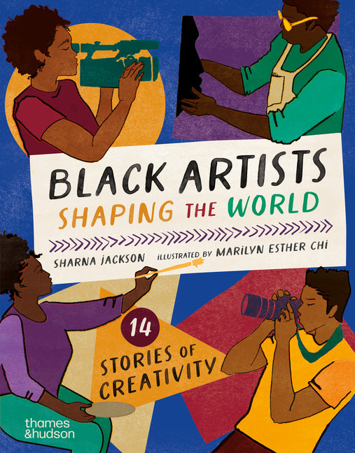 Black Artists Shaping the World: Picture Book Edition - Ingram