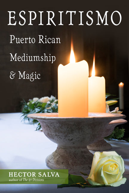 Espiritismo: Puerto Rican Mediumship & Magic - Ingram