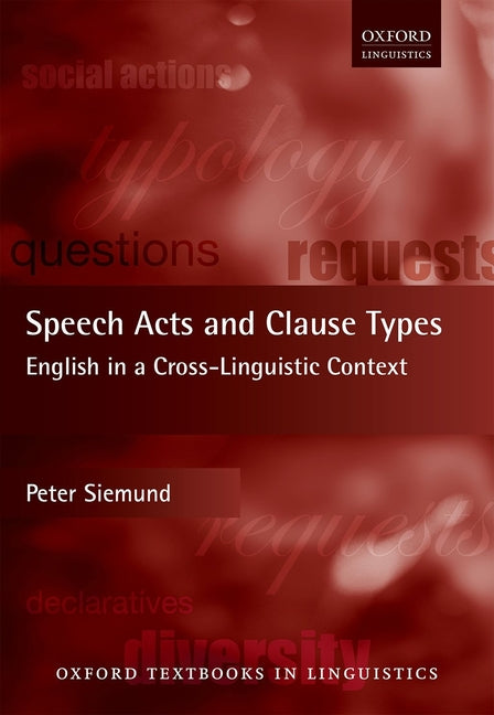 Speech Acts and Clause Types: English in a Cross-Linguistic Context - Ingram