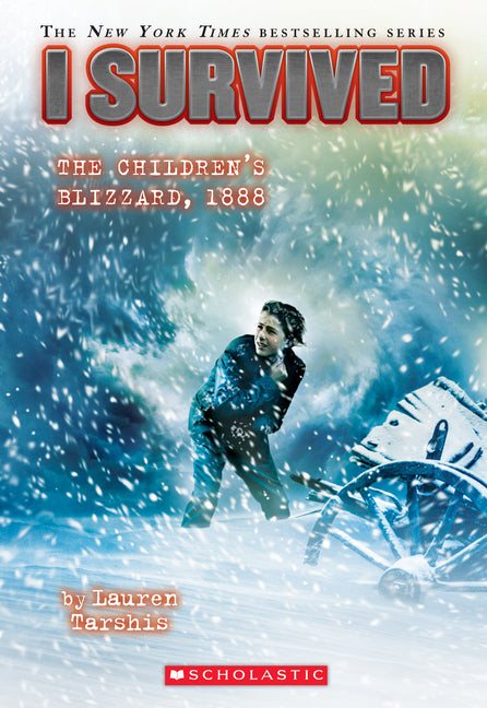 I Survived the Children's Blizzard, 1888 (I Survived #16): Volume 16 - Ingram